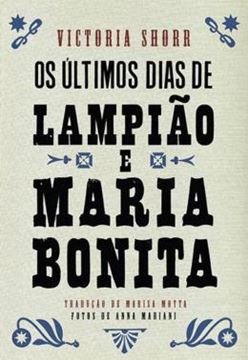 Imagem de ULTIMOS DIAS DE LAMPIAO E MARIA BONITA, OS