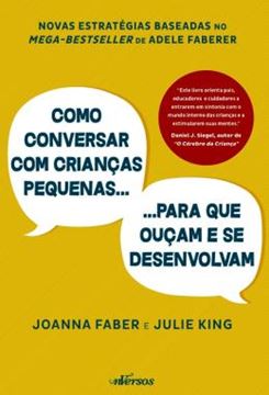 Imagem de COMO CONVERSAR COM CRIANCAS PEQUENAS... ...PARA QUE OUCAM E SE DESENVOLVAM