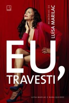 Imagem de EU, TRAVESTI: MEMORIAS DE LUISA MARILAC