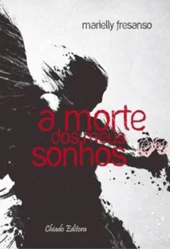 Imagem de A MORTE DOS MEUS SONHOS