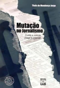 Imagem de MUTACAO NO JORNALISMO - COMO A NOTICIA CHEGA A INTERNET