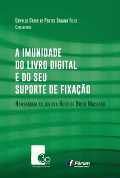 Picture of A IMUNIDADE DO LIVRO DIGITAL E DO SEU SUPORTE DE FIXACAO