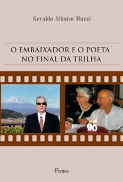 Picture of EMBAIXADOR E O POETA NO FINAL DA TRILHA, O