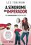 Imagem de SINDROME DO IMPERADOR, A - PAIS EMPODERADOS EDUCAM MELHOR