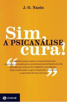 Imagem de SIM, A PSICANALISE CURA!