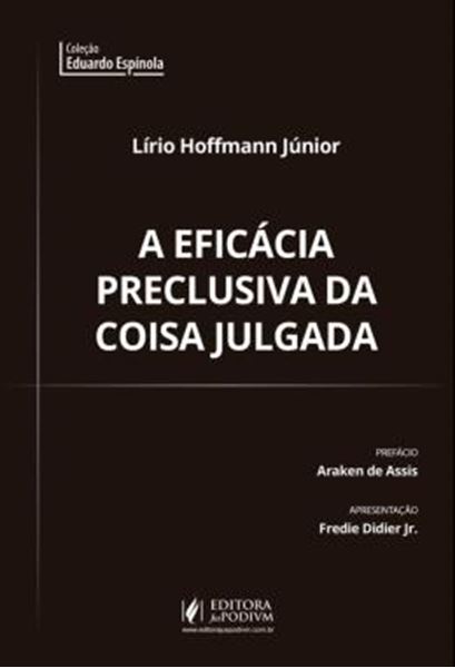 Picture of A EFICACIA PRECLUSIVA DA COISA JULGADA
