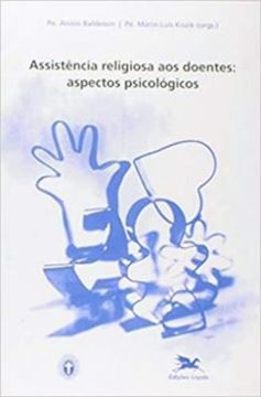 Imagem de ASSISTENCIA RELIGIOSA AOS DOENTES - ASPECTOS PSICOLOGICOS