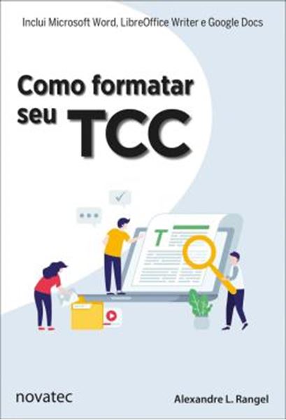 Picture of COMO FORMATAR SEU TCC - INCLUI MICROSOFT WORD, LIBREOFFICE WRITER E GOOGLE DOCS