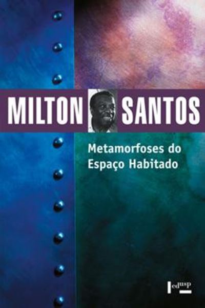 Picture of METAMORFOSES DO ESPACO HABITADO - FUNDAMENTOS TEORICOS E METODOLOGICOS DA GEOGRAFIA - 6ª ED.
