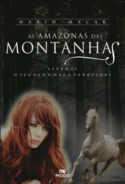 Imagem de AS AMAZONAS DAS MONTANHAS - VOLUME 2 - O SEGREDO DAS GUERREIRAS