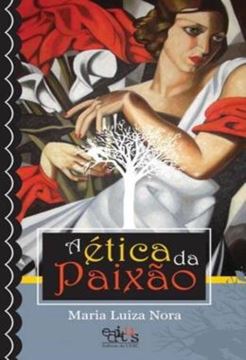 Imagem de A ETICA DA PAIXAO