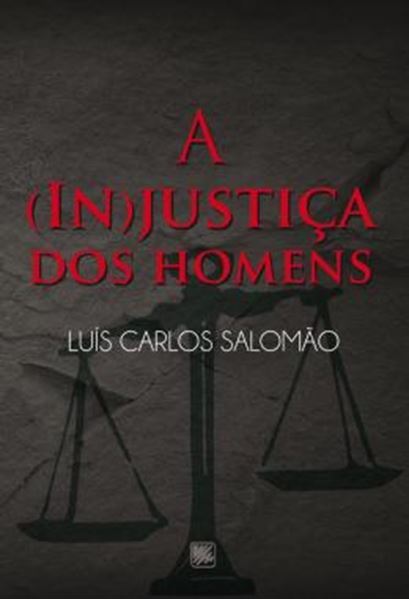 Picture of A (IN)JUSTICA DOS HOMENS