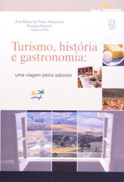 Imagem de TURISMO, HISTORIA E GASTRONOMIA - UMA VIAGEM PELOS SABORES
