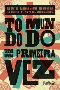 Imagem de TODO MUNDO TEM UMA PRIMEIRA VEZ