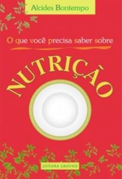 Imagem de QUE VOCE PRECISA SABER SOBRE NUTRICAO , O - 7ª ED