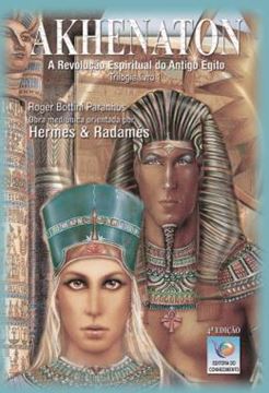Imagem de AKHENATON - VOLUME 1 - A REVOLUCAO ESPIRITUAL DO ANTIGO EGITO