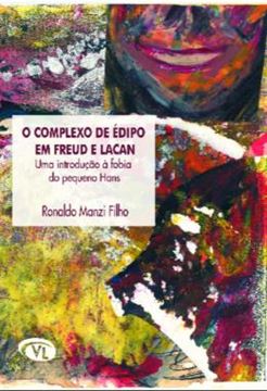 Imagem de COMPLEXO DE EDIPO EM FREUD E LACAN - UMA INTRODUCAO A FOBIA DO PEQUENO HANS