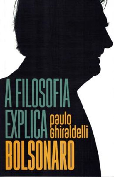 Picture of A FILOSOFIA EXPLICA BOLSONARO