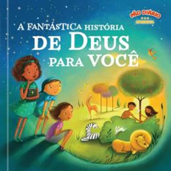 Picture of A FANTASTICA HISTORIA DE DEUS PARA VOCE