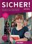 Imagem de SICHER! AKTUELL B2.2 - KURS- UND ARBEITSBUCH MIT MP3-CD ZUM ARBEITSBUCH, LEKTION 7-12 - DEUTSCH ALS FREMDSPRACHE