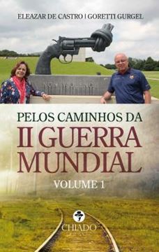 Imagem de PELOS CAMINHOS DA II GUERRA MUNDIAL