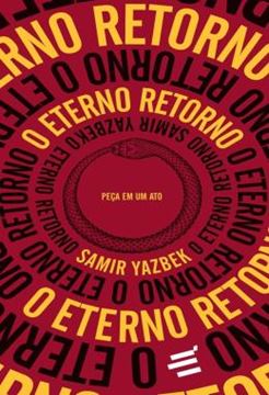 Imagem de O ETERNO RETORNO - PECA EM UM ATO