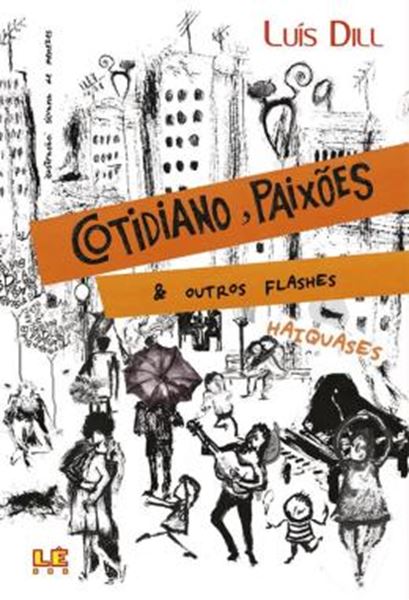 Picture of COTIDIANO, PAIXOES E OUTROS FLASHES - HAIQUASES