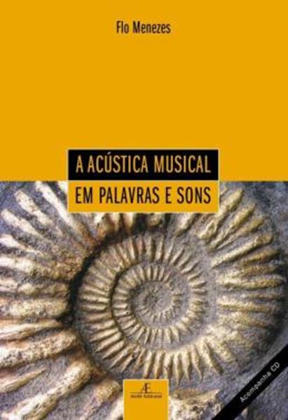 Picture of A ACUSTICA MUSICAL EM PALAVRAS E SONS