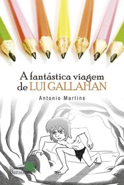 Picture of A FANTASTICA VIAGEM DE LUI GALLAHAN