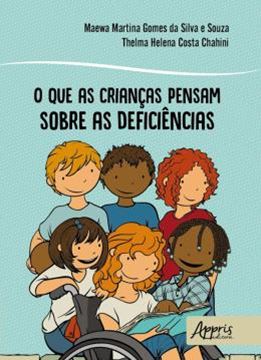 Imagem de QUE AS CRIANCAS PENSAM SOBRE AS DEFICIENCIAS, O