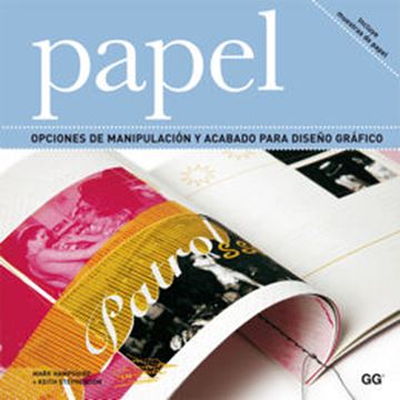Imagem de PAPEL - OPCIONES DE MANIPULACION Y ACABADO PARA DISENO GRAFICO