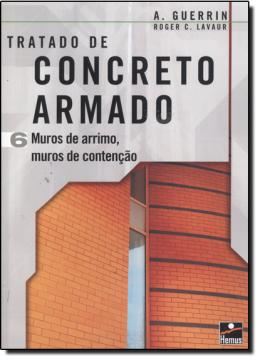Imagem de TRATADO DE CONCRETO ARMADO 6   MUROS DE ARRIMO