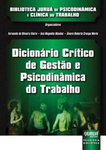 Picture of DICIONARIO CRITICO DE GESTAO E PSICODINAMICA DO TRABALHO