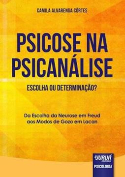 Imagem de PSICOSE NA PSICANALISE - ESCOLHA OU DETERMINACAO?