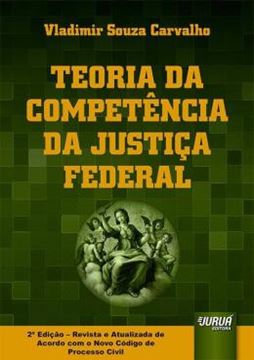 Imagem de TEORIA DA COMPETENCIA DA JUSTICA FEDERAL