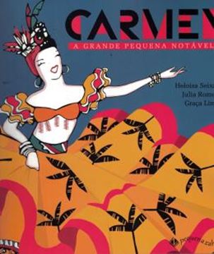 Imagem de CARMEN: A GRANDE PEQUENA NOTAVEL