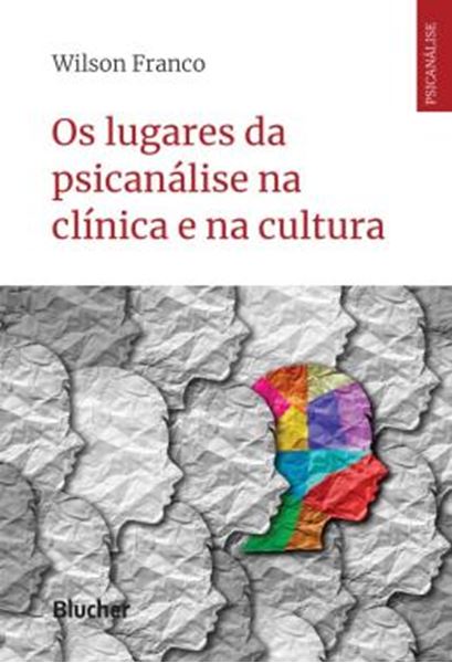 Picture of OS LUGARES DA PSICANALISE NA CLINICA E NA CULTURA