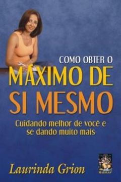 Imagem de COMO OBTER O MAXIMO DE SI MESMO