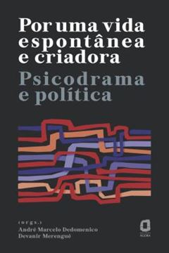 Imagem de POR UMA VIDA ESPONTANEA E CRIADORA