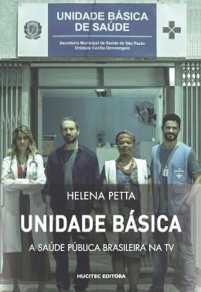 Picture of UNIDADE BASICA - A SAUDE PUBLICA BRASILEIRA NA TV