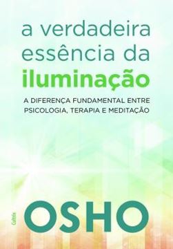 Imagem de A VERDADEIRA ESSENCIA DA ILUMINACAO