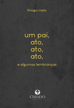 Imagem de UM PAI, ATO, ATO, ATO, E ALGUMAS LEMBRANCAS
