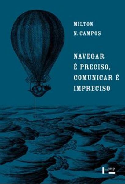 Picture of NAVEGAR E PRECISO, COMUNICAR E IMPRECISO