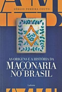 Imagem de AS ORIGENS E A HISTORIA DA MACONARIA NO BRASIL
