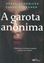 Imagem de A GAROTA ANONIMA
