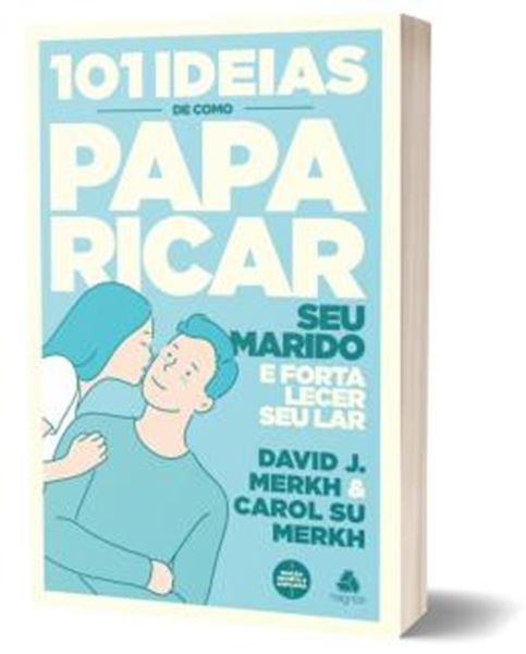 Picture of 101 IDEIAS DE COMO PAPARICAR SEU MARIDO E FORTALECER SEU LAR - 2ª ED.
