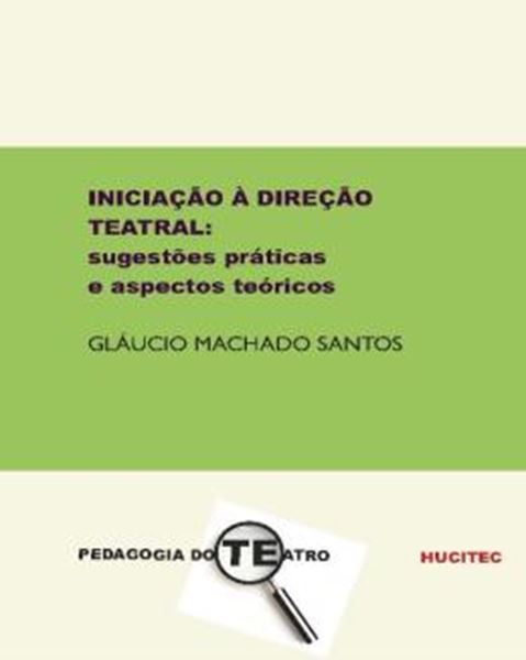 Picture of INICIACAO A DIRECAO TEATRAL