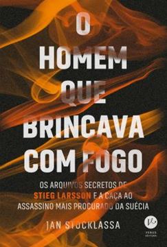 Imagem de O HOMEM QUE BRINCAVA COM FOGO