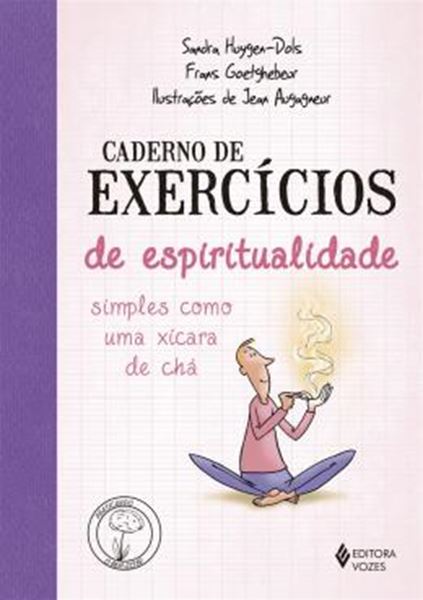 Picture of CADERNO DE EXERCICIOS DE ESPIRITUALIDADE SIMPLES COMO UMA XICARA DE CHA