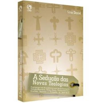 Imagem de A SEDUCAO DAS NOVAS TEOLOGIAS